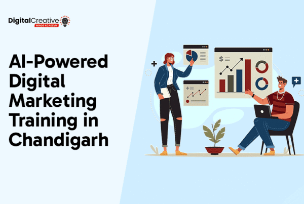 AI-Powered Digital Marketing Training in Chandigarh - Digital Creative Minds