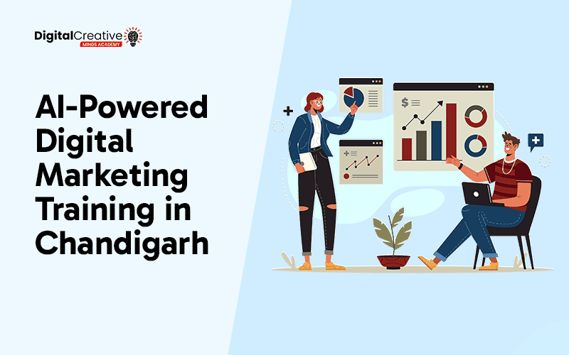 AI-Powered Digital Marketing Training in Chandigarh - Digital Creative Minds