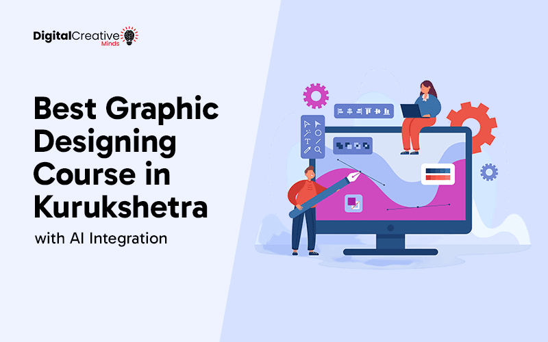 Graphic Designing Course in Kurukshetra