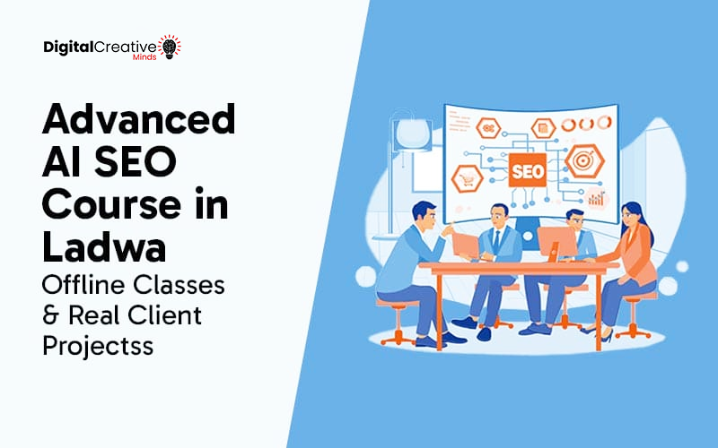 Advanced AI SEO Course in Ladwa digital creative minds