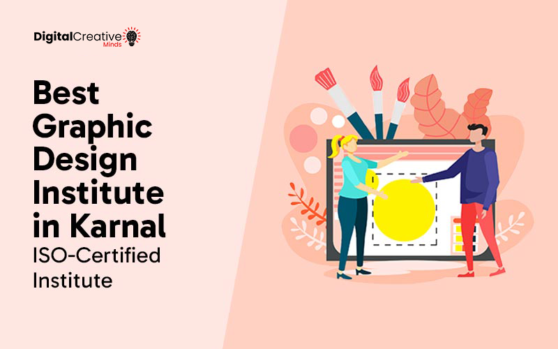 graphic design institute in Karnal