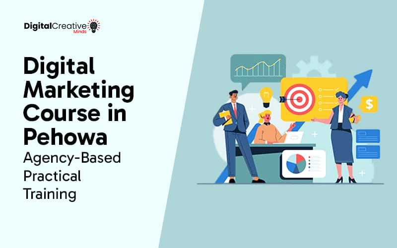 Digital Marketing Course in Pehowa - digital creative minds